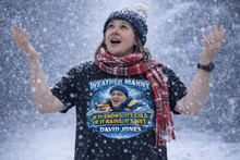 Load image into Gallery viewer, Weather Manny T-Shirt – Comedy Weather Shirt by David Jones | If It Snows It’s Cold